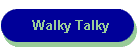 Walky Talky