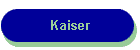 Kaiser