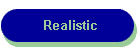 Realistic