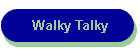 Walky Talky
